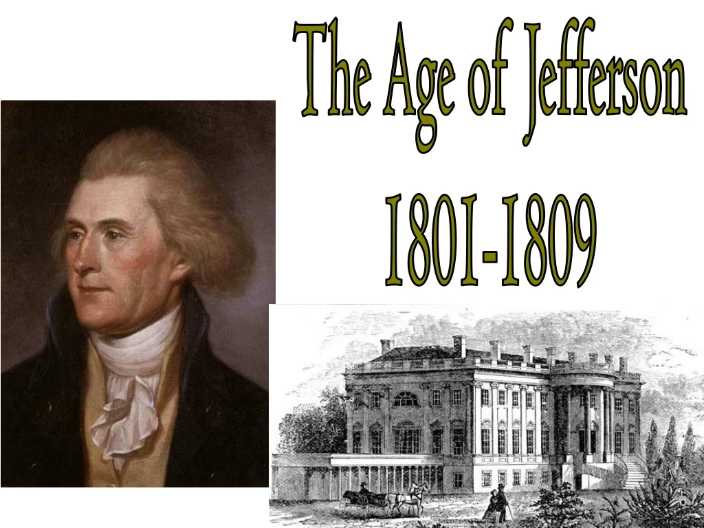 the age of jefferson 1801 1809