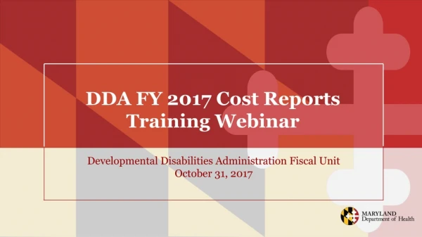 DDA FY 2017 Cost Reports Training Webinar