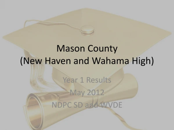 Mason County (New Haven and Wahama High)