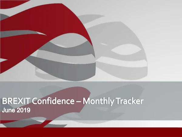 BREXIT Confidence – Monthly Tracker June 2019