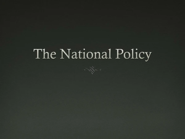 The National Policy