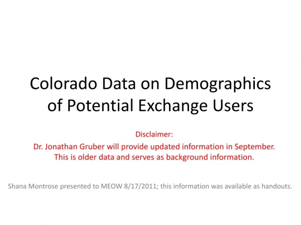 Colorado Data on Demographics of Potential Exchange Users