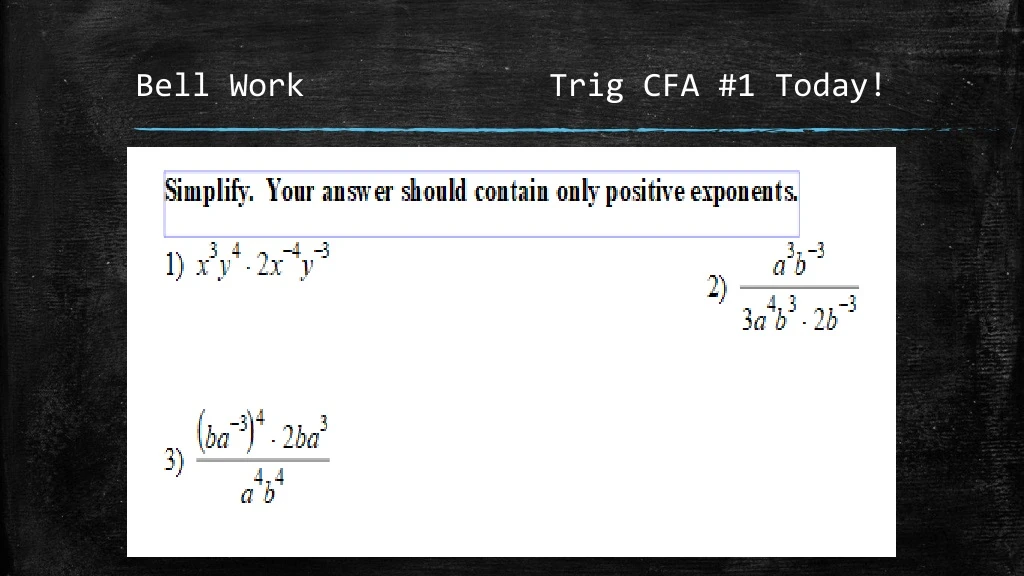 bell work trig cfa 1 today