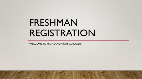 Freshman Registration