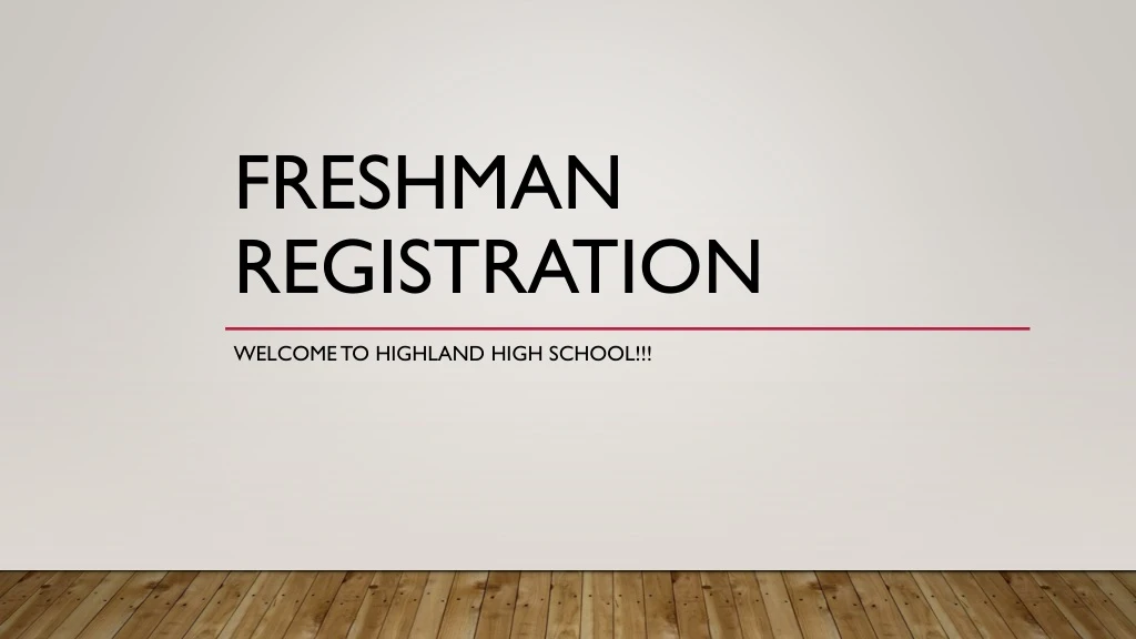 freshman registration