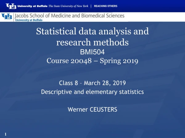 Statistical data analysis and research methods BMI504 Course 20048 – Spring 2019