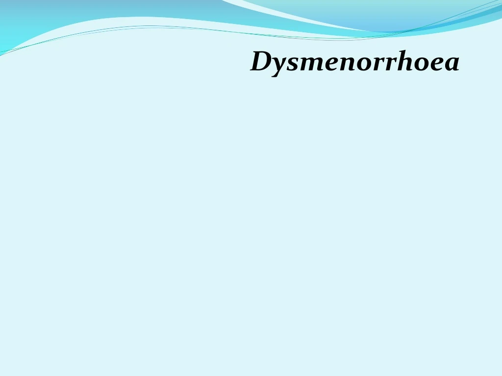 dysmenorrhoea