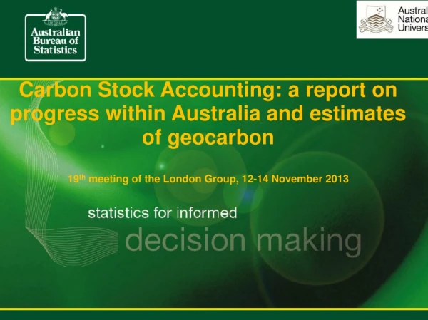 Carbon Stock Accounting: a report on progress within Australia and estimates of geocarbon