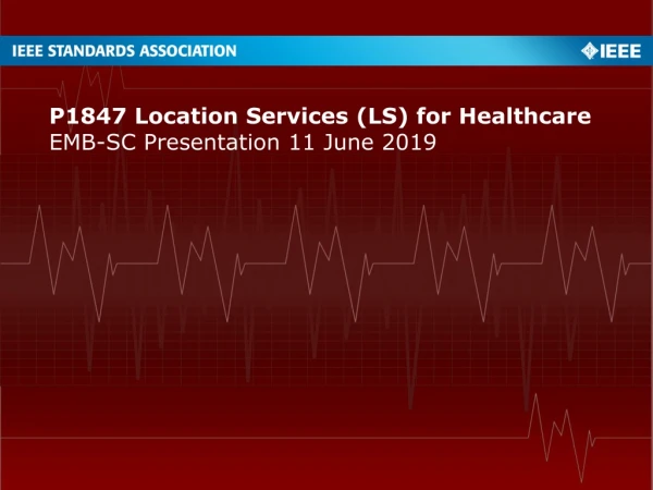 P1847 Location Services (LS) for Healthcare
