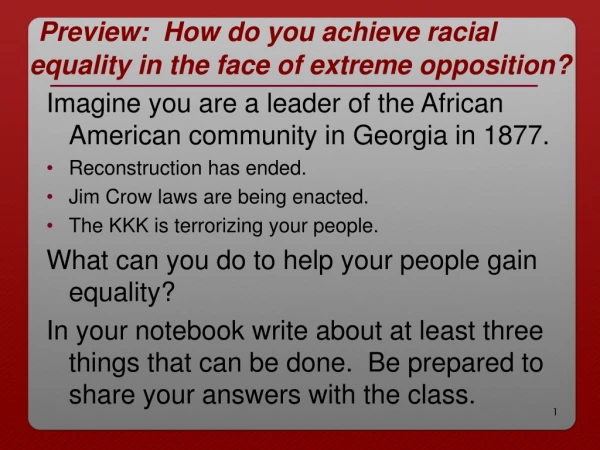 Preview: How do you achieve racial equality in the face of extreme opposition?