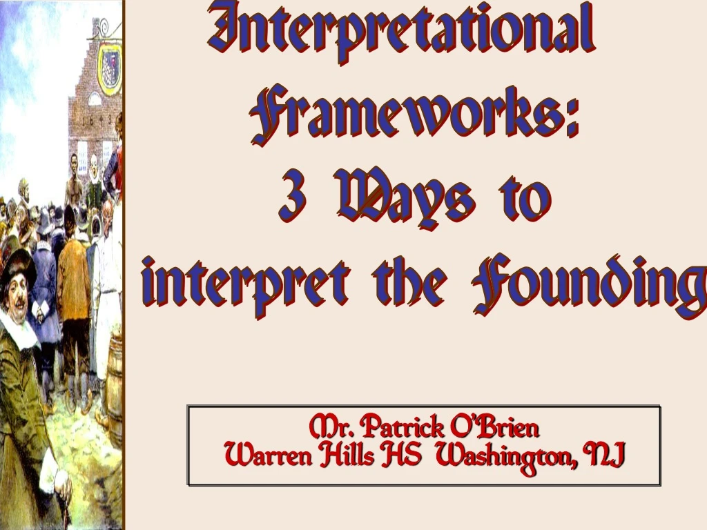 interpretational frameworks 3 ways to interpret