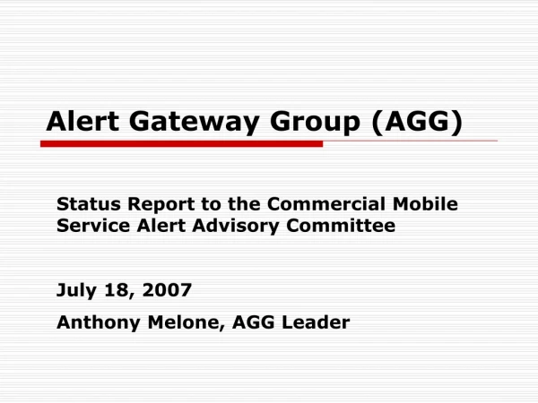 Alert Gateway Group (AGG)
