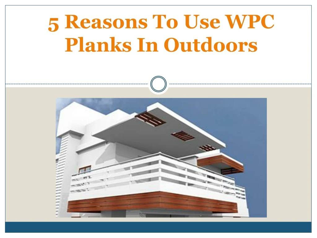 5 reasons to use wpc planks in outdoors
