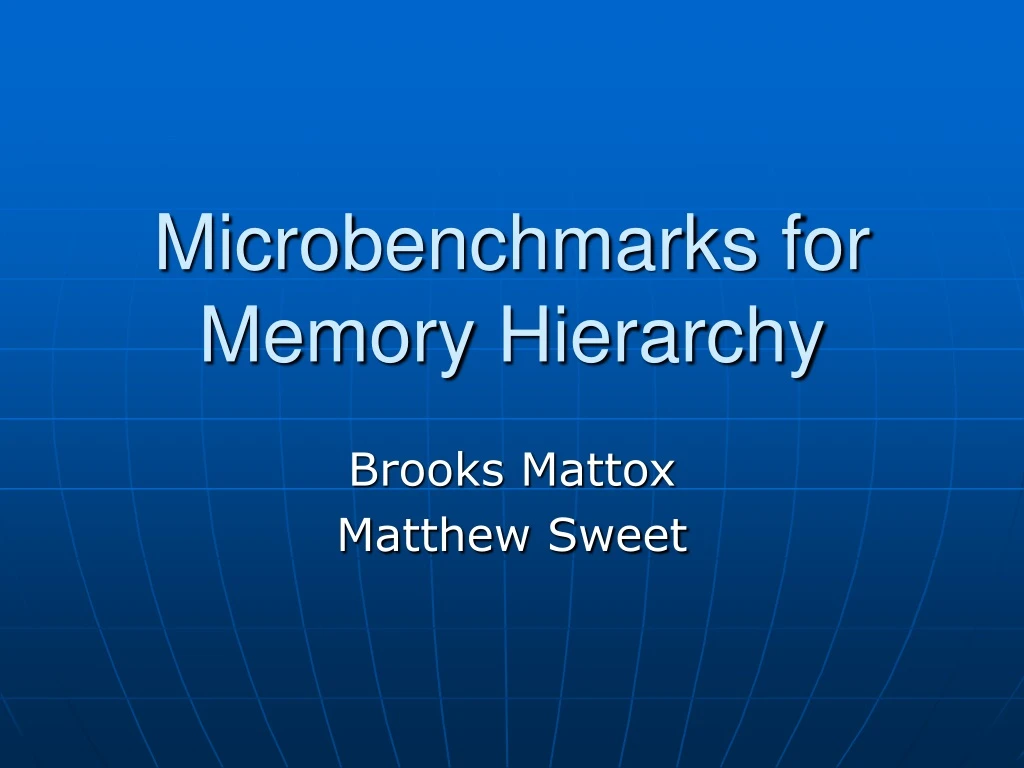 microbenchmarks for memory hierarchy