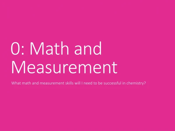 0: Math and Measurement