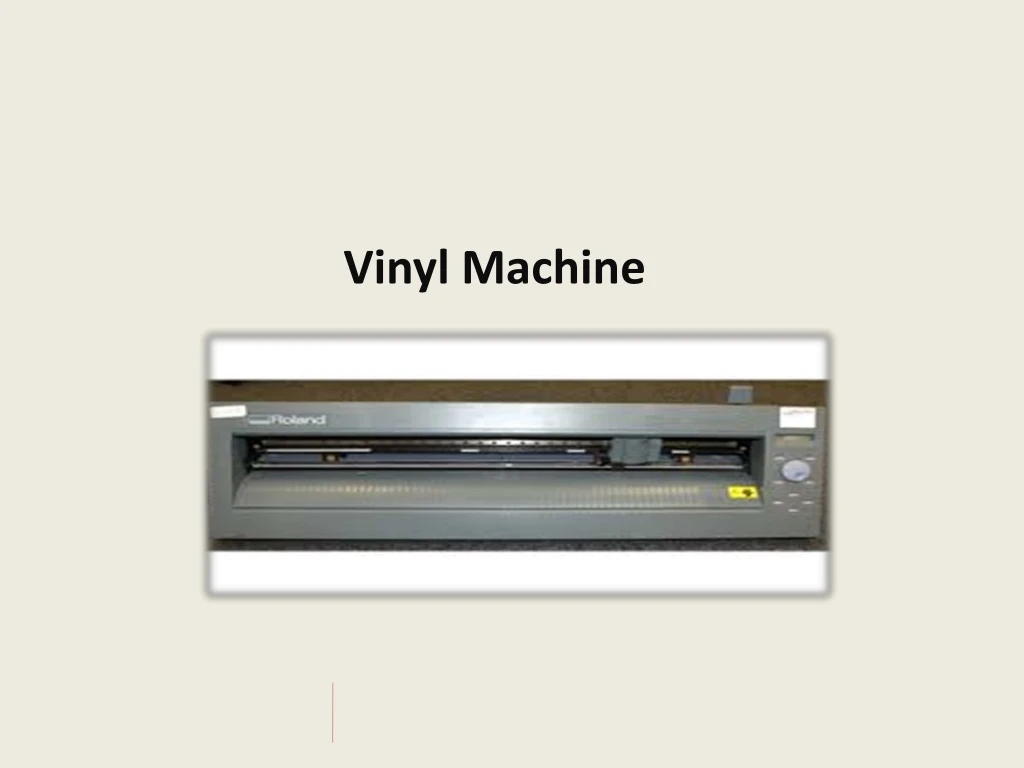 vinyl machine