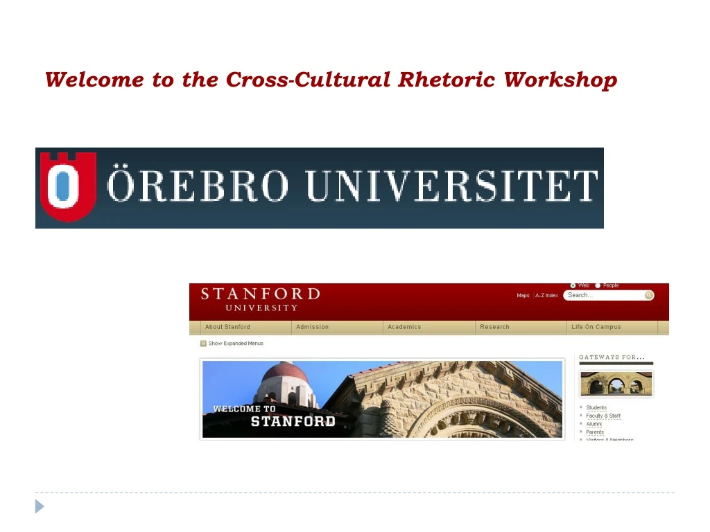 welcome to the cross cultural rhetoric workshop