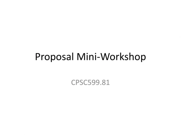 Proposal Mini-Workshop