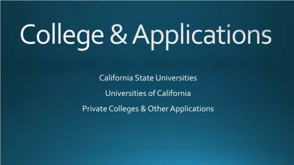 College &amp; Applications