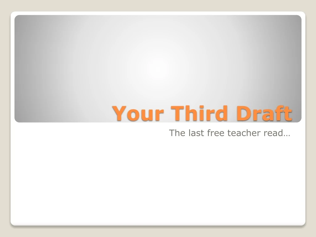 your third draft