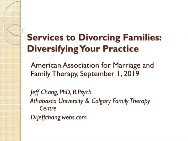 Services to Divorcing Families: Diversifying Your Practice