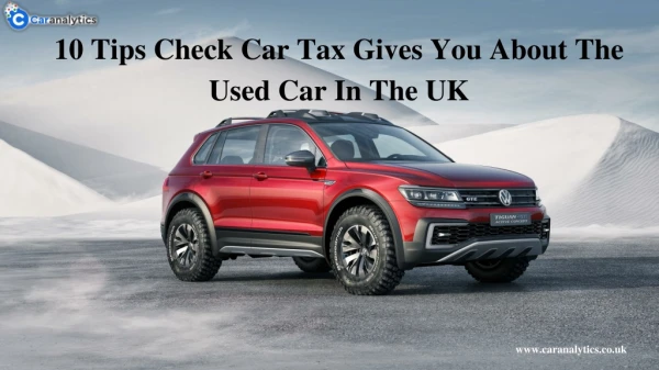 10 Tips Check Car Tax Gives You About The Used Car In The UK