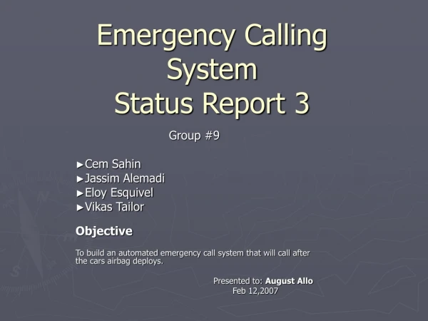 Emergency Calling System Status Report	 3