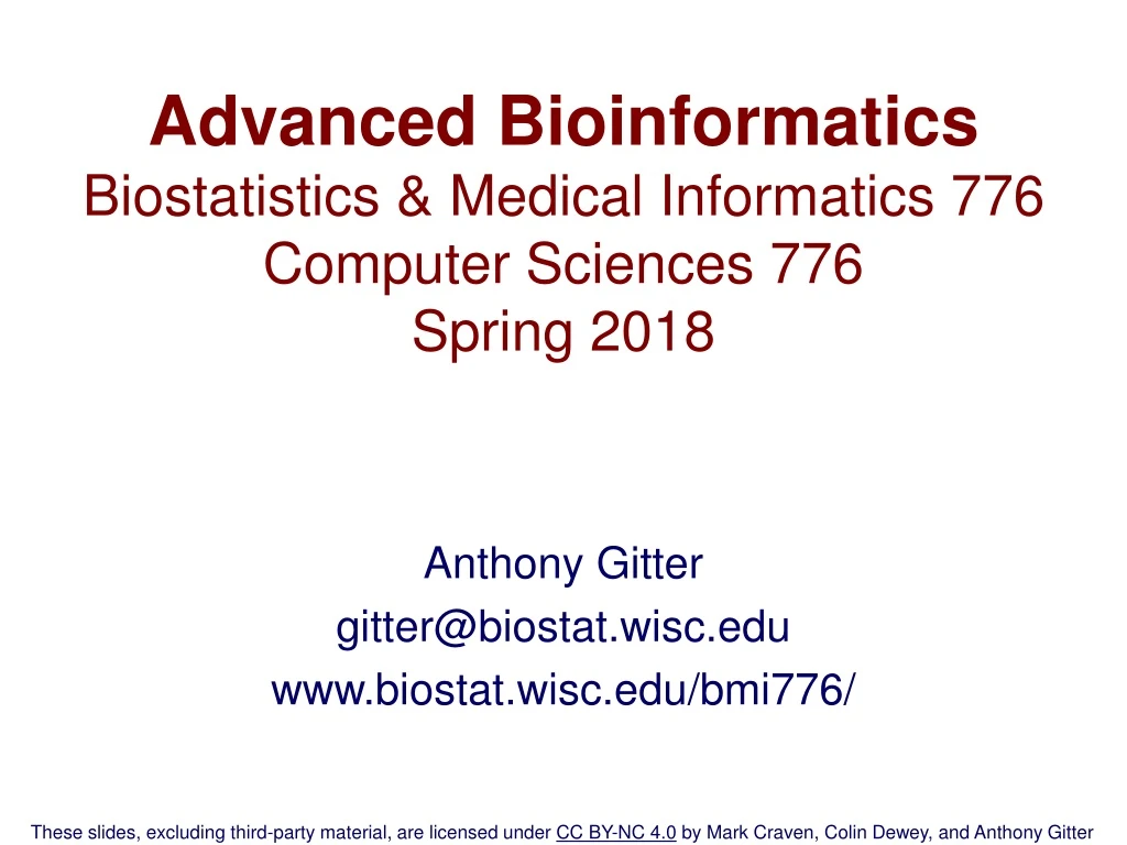 advanced bioinformatics biostatistics medical informatics 776 computer sciences 776 spring 2018