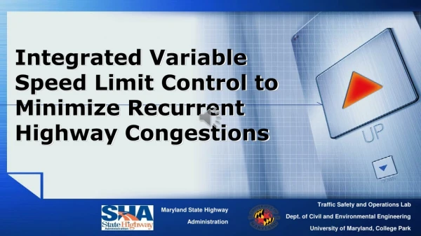 Integrated Variable Speed Limit Control to Minimize Recurrent Highway Congestions