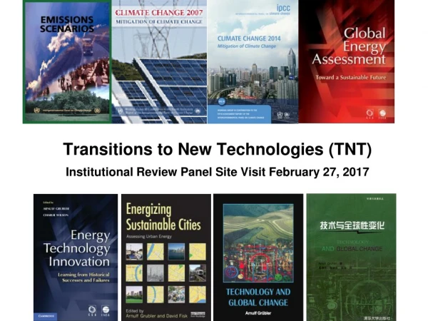 Transitions to New Technologies (TNT) Institutional Review Panel Site Visit February 27, 2017
