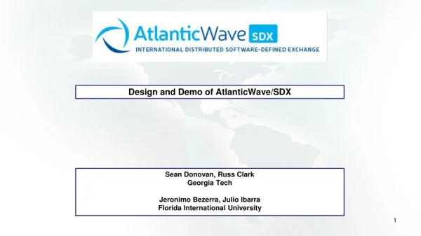 Design and Demo of AtlanticWave /SDX