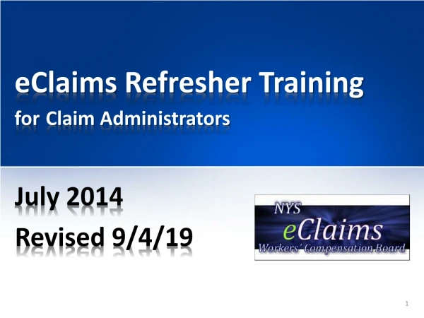 eClaims Refresher Training for Claim Administrators