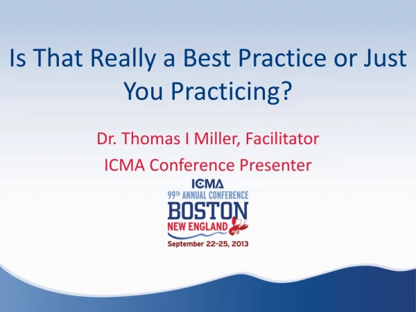 Is That Really a Best Practice or Just You Practicing?