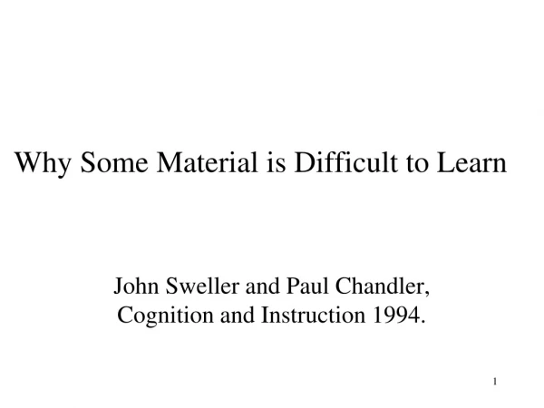 Why Some Material is Difficult to Learn