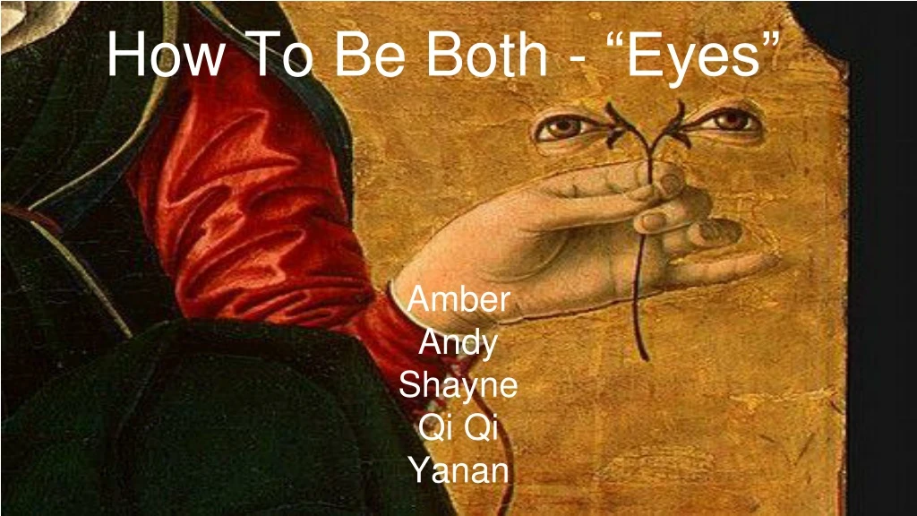 how to be both eyes