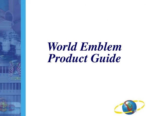 World Emblem Product Guide