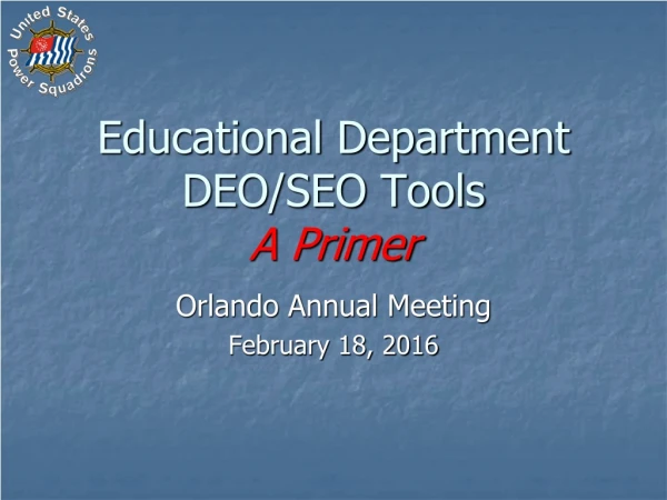 Educational Department DEO/SEO Tools A Primer