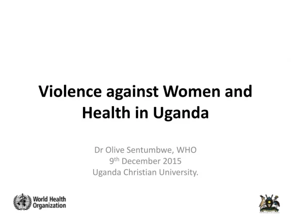 Violence against Women and Health in Uganda