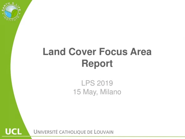 Land Cover Focus Area Report LPS 2019 15 May, Milano