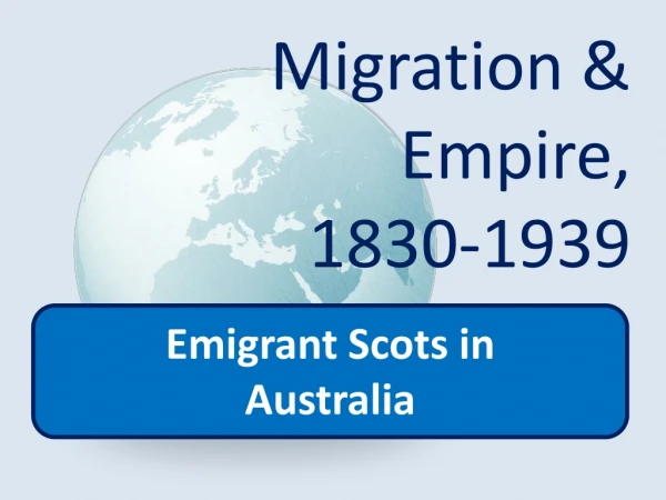 Migration &amp; Empire, 1830-1939