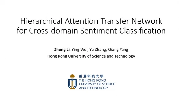 H ierarchical Attention Transfer Network for Cross-domain Sentiment Classification