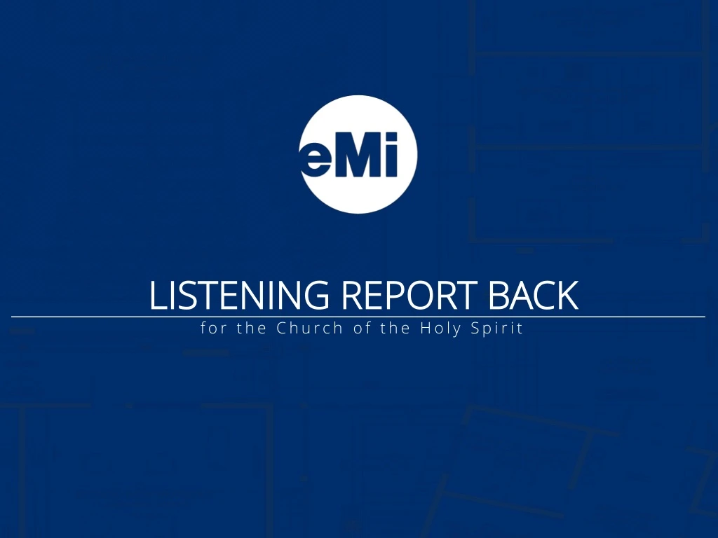 listening report back f or the church of the holy