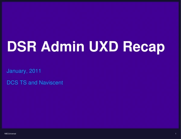 DSR Admin UXD Recap