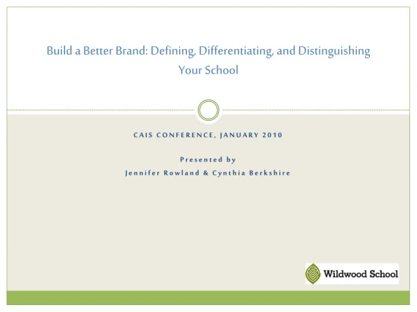 Build a Better Brand: Defining, Differentiating, and Distinguishing Your School