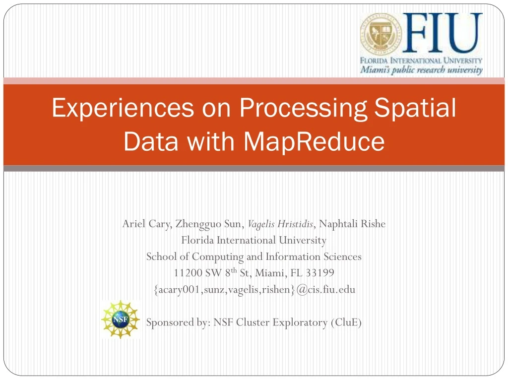 experiences on processing spatial data with mapreduce