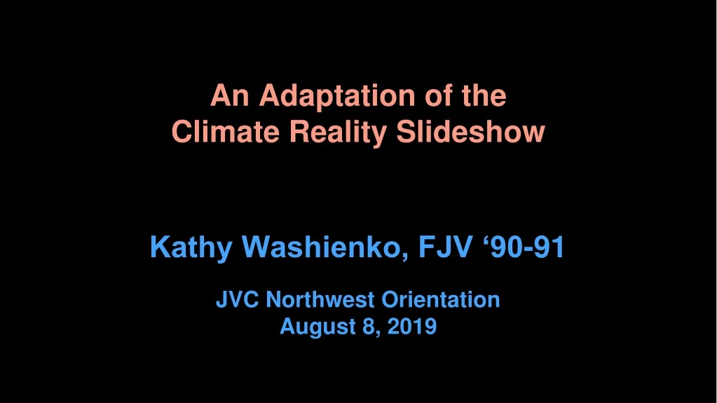 an adaptation of the climate reality slideshow