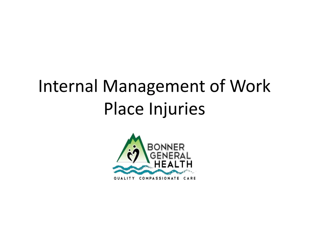 internal management of work place injuries