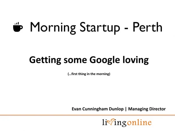Getting some Google loving (…first thing in the morning)