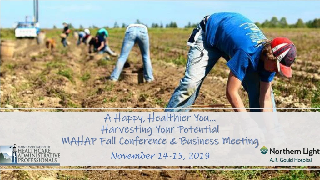 a happy healthier you harvesting your potential mahap fall conference business meeting