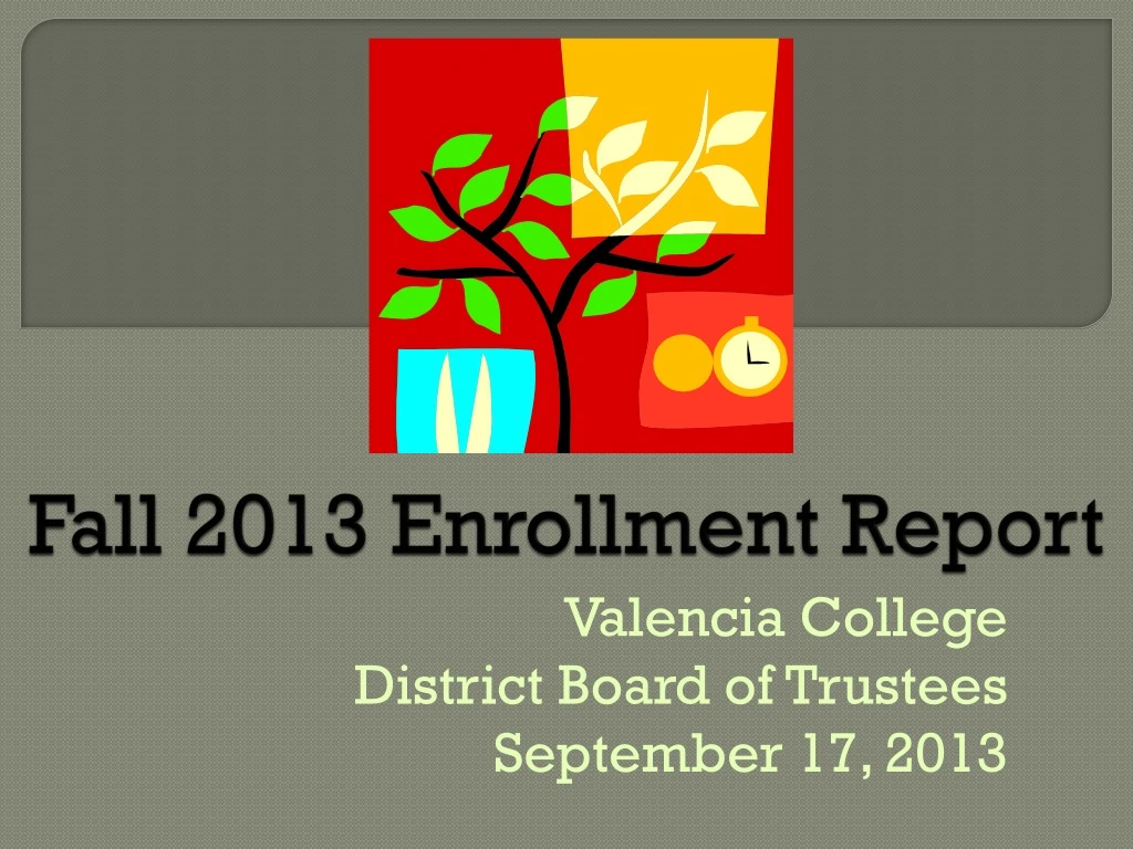 fall 2013 enrollment report